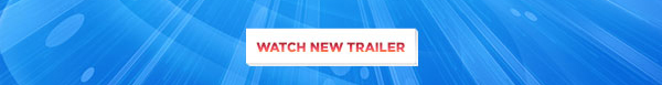 Watch the New Trailer