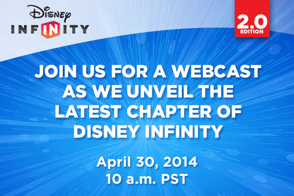 Join us for a webcast as we unveil the latest chapter of Disney Infinity