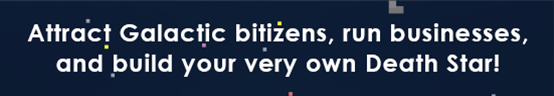 Attract Galactic bitizens, run businesses,