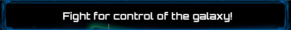 Fight for control of the galaxy!