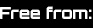 Free from