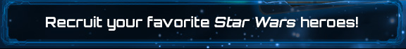 Recruit your favorite Star Wars heroes!