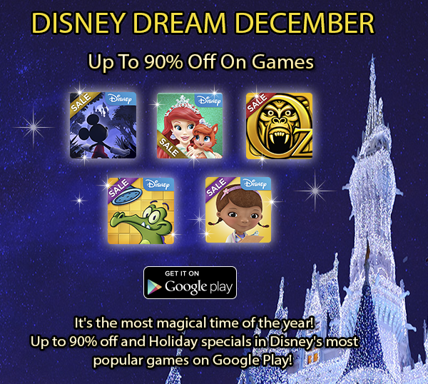 Up to 90% off and Holiday specials in Disney's most popular games on Google Play!