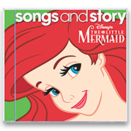 Songs and Story - The Little Mermaid