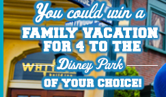 You could win a family vacation for 4 to the Disney Park of Your choice!