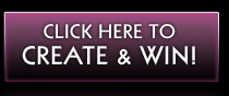 CLICK HERE TO CREATE & WIN!
