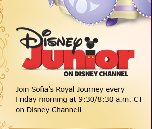 DISNEY JUNIOR ON DISNEY CHANNEL. Join Sofia's Royal Journey every Friday morning at 9:30/8:30 a.m. CT on Disney Channel!