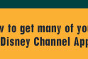 or On Demand with the new FREE Disney Channel App!