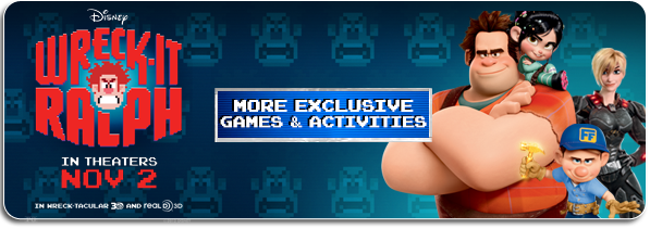 Wreck-It Ralph: More Exclusive Games & Activities