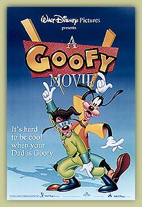 "A Goofy Movie"