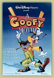 "A Goofy Movie"