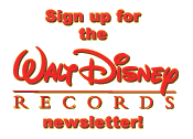 Sign up for the Walt Disney Records newsletter!