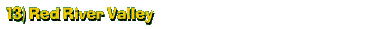 13) Red River Valley