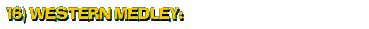 16) Western Medley