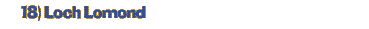 18) Loch Lomond