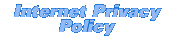 Internet Privacy Policy